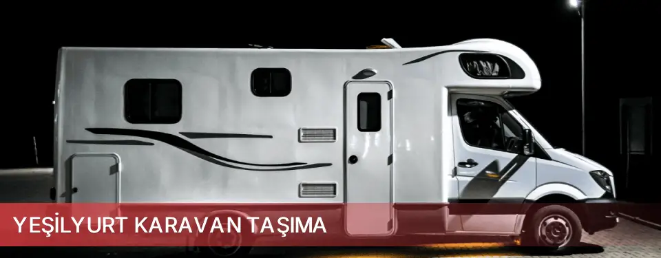 Yeşilyurt İlçemi Karavan Taşıma