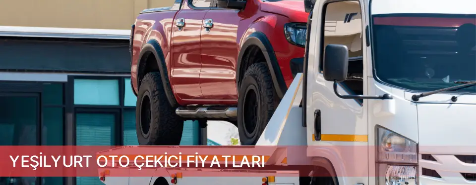 Yeşilyurt İlçemi Oto Çekici Fiyatları